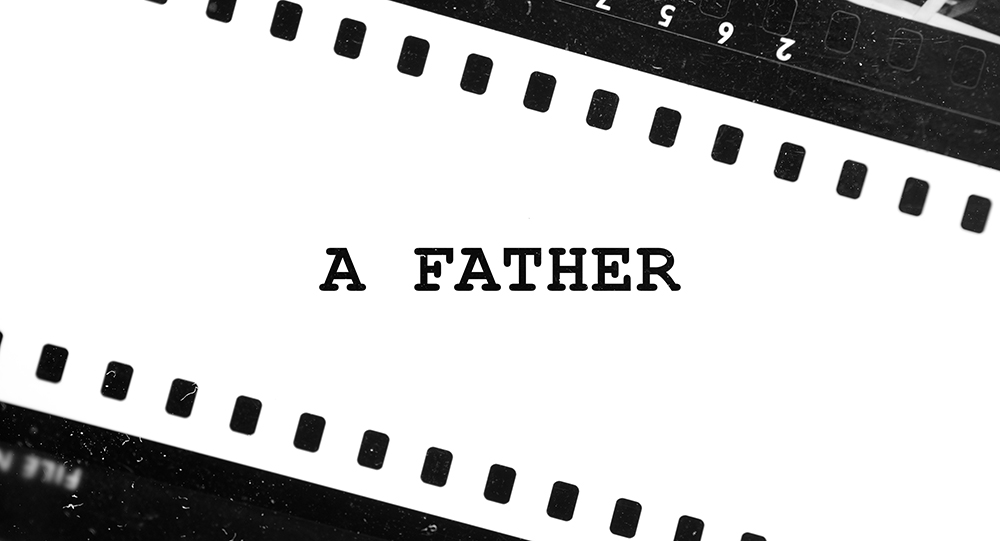 A Father (Still)